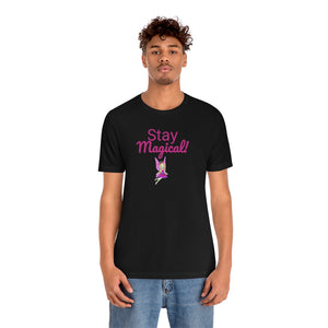 Stay Magical - Adult Size